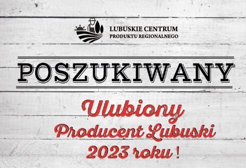 Konkurs na Ulubionego Producenta Lubuskiego 2023