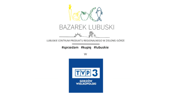 O Bazarku Lubuskim w TVP3 Gorzów Wielkopolski