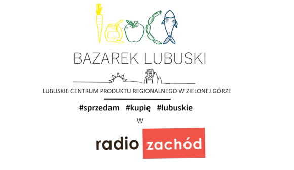 O Bazarku Lubuskim w Radiu Zachód