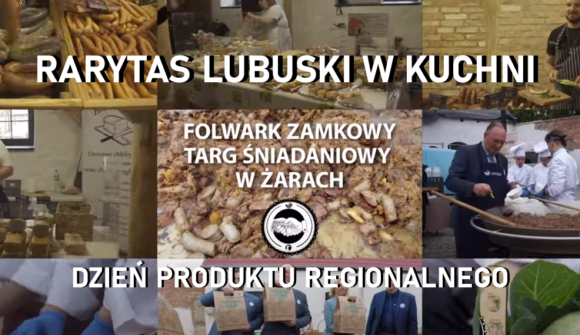 Zajawka pierwszego filmu z cyklu pokazów kulinarnych ,,Rarytas Lubuski w kuchni” – Dzień Produktu Regionalnego, Folwark Zamkowy – Targ Śniadaniowy Żary