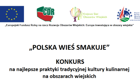 „Polska Wieś Smakuje” Konkurs dla Rolniczek, Rolników i Kół Gospodyń Wiejskich