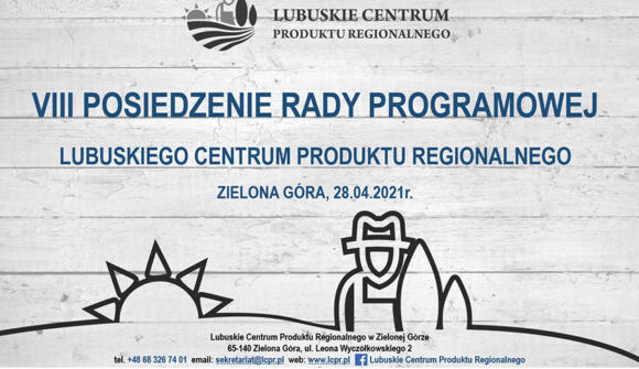 VIII posiedzenie Rady Programowej Lubuskiego Centrum Produktu Regionalnego