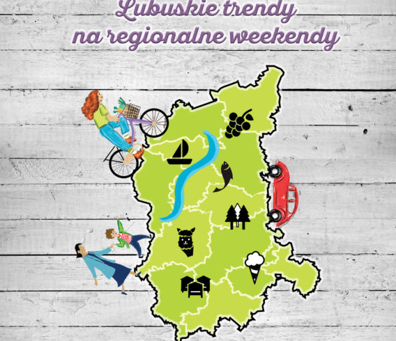 Lubuskie trendy na regionalne weekendy!