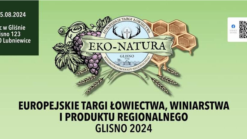 Za chwilę Targi Eko-Natura – Europejskie Targi Łowiectwa, Winiarstwa i Produktu Regionalnego!