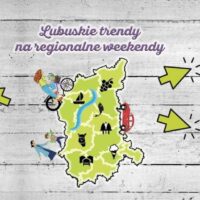 „Lubuskie trendy na regionalne weekendy!” – czas na podsumowanie!