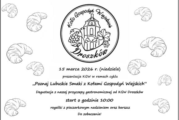 Wraca cykl „Poznaj Lubuskie Smaki z Kołami Gospodyń Wiejskich” – zapraszamy już 15 marca!