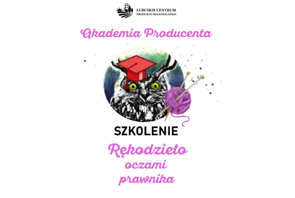 Szkolenie „Rękodzieło okiem prawnika” – Akademia Producenta 2026
