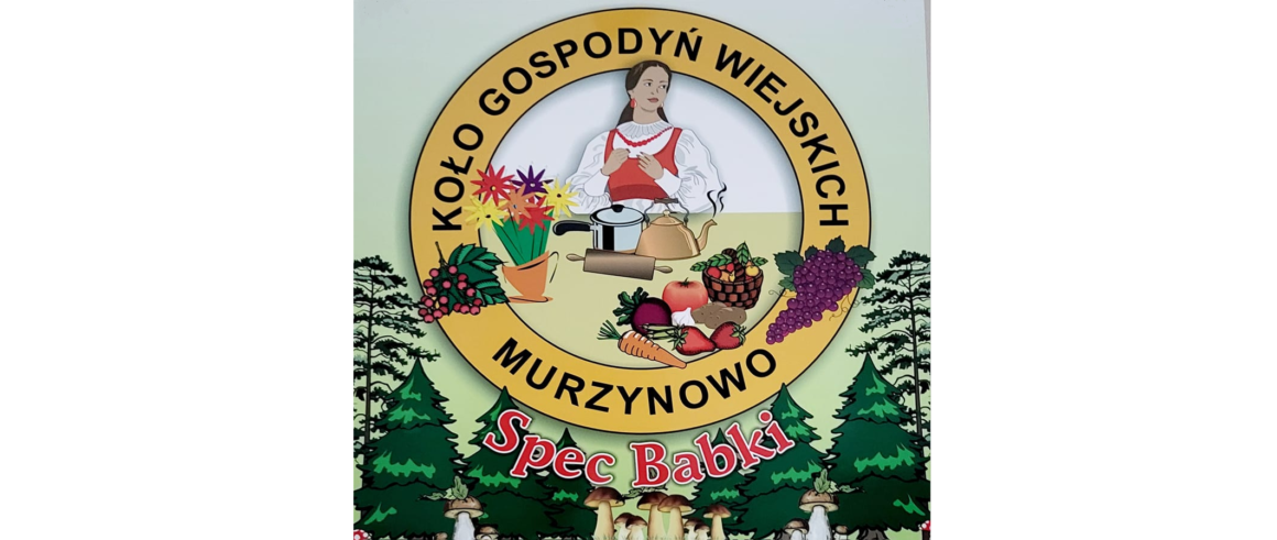 Poznaj Lubuskie Smaki z Kołami Gospodyń Wiejskich – KGW „SpecBabki” w Murzynowie