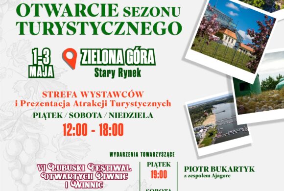 VI Lubuski Festiwal Otwartych Piwnic i Winnic i otwarcie sezonu turystycznego 2026 VI Lubuski Festiwal Otwartych Piwnic i Winnic i otwarcie sezonu turystycznego 2026