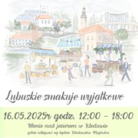 Kłodawska Majówka – Lubuskie Smakuje Wyjątkowo! już w sobotę