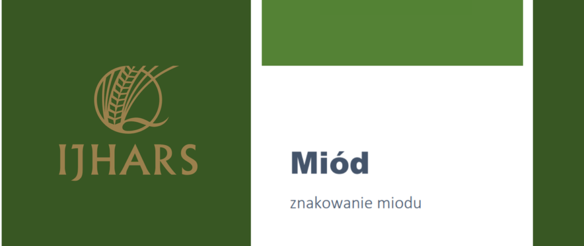 Od 14 czerwca 2026r. obowiązują nowe zasady znakowania miodu!