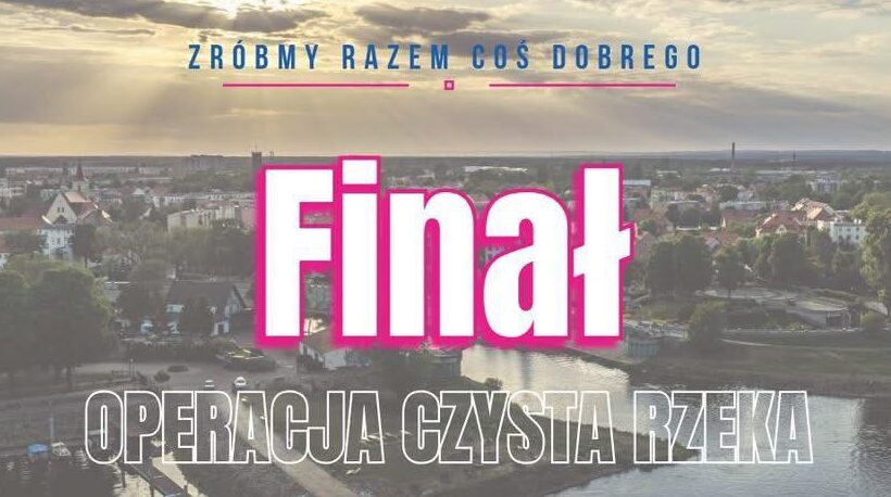 Ogólnopolski projekt – Operacja Czysta Rzeka