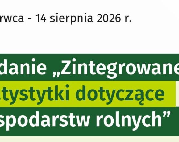 Badanie „Zintegrowane statystyki dotyczące gospodarstw rolnych”