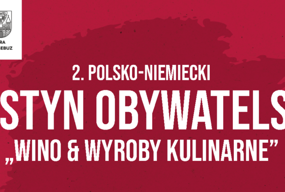 Polsko-niemiecki festyn obywatelski „Wino i wyroby kulinarne”