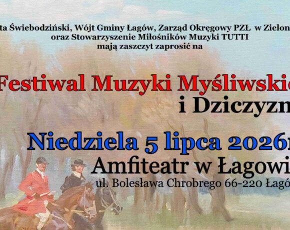 V Festiwal Muzyki Myśliwskiej i Dziczyzny już 5 lipca w Łagowie Lubuskim