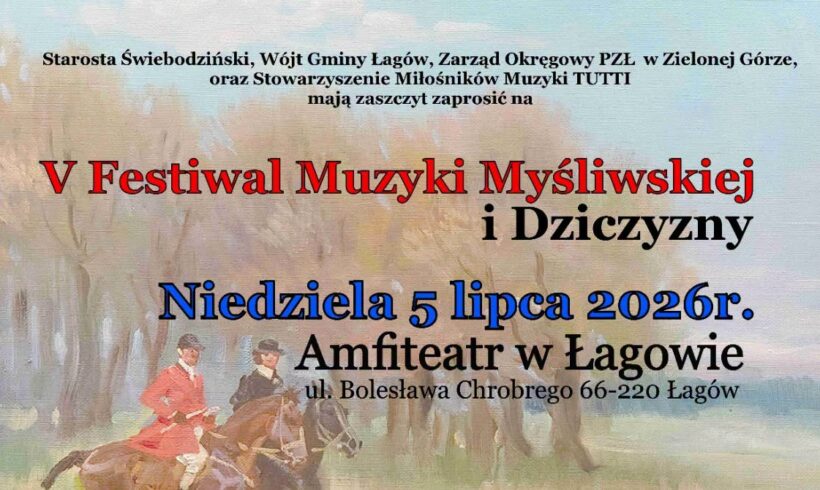 V Festiwal Muzyki Myśliwskiej i Dziczyzny już 5 lipca w Łagowie Lubuskim