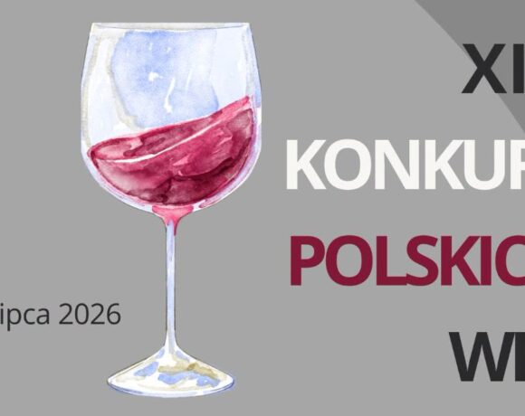 Znamy laureatów XIII Konkursu Polskich Win! Znamy laureatów XIII Konkursu Polskich Win!