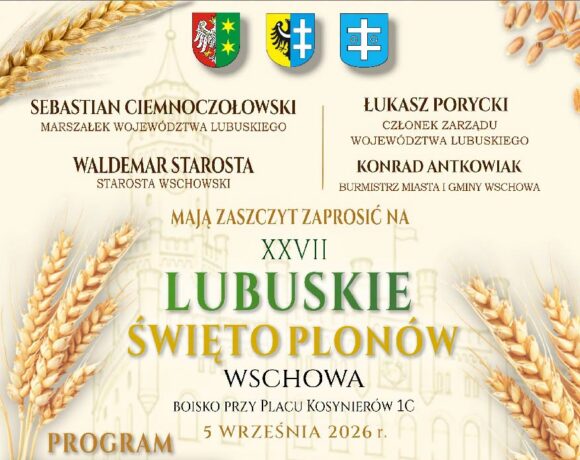 Ruszył nabór na tegoroczne XXVII Lubuskie Święto Plonów we Wschowie! Ruszył nabór na tegoroczne XXVII Lubuskie Święto Plonów we Wschowie!